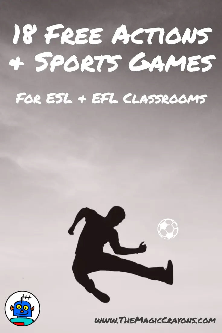 18 FREE ACTIONS AND SPORTS GAMES FOR ESL CLASSROOMS