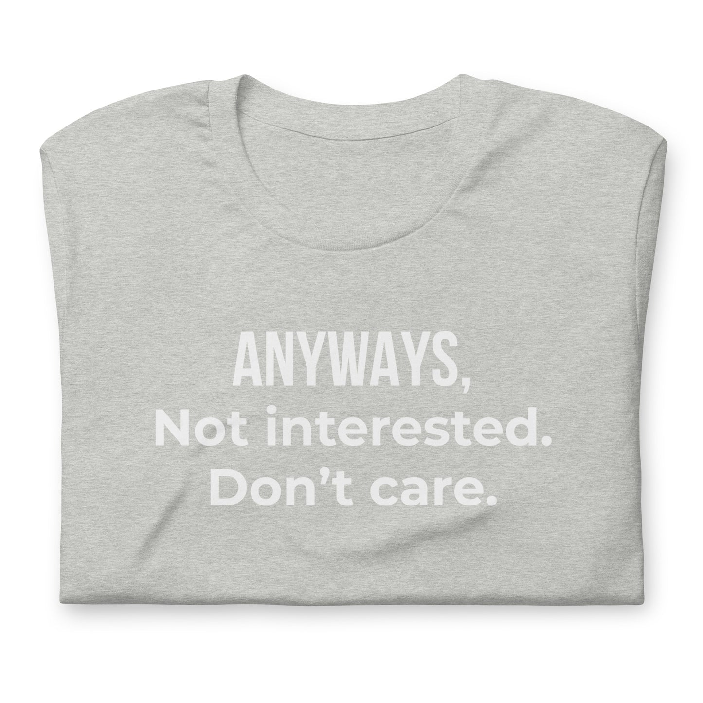 とにかく、興味ない、気にしない – 大人用Tシャツ
