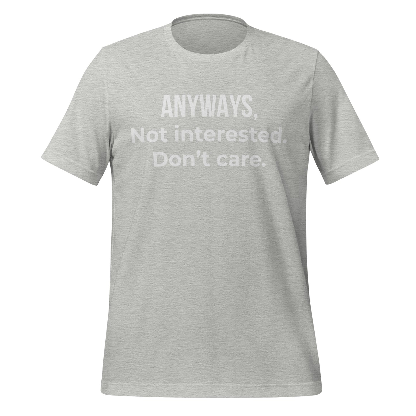 とにかく、興味ない、気にしない – 大人用Tシャツ