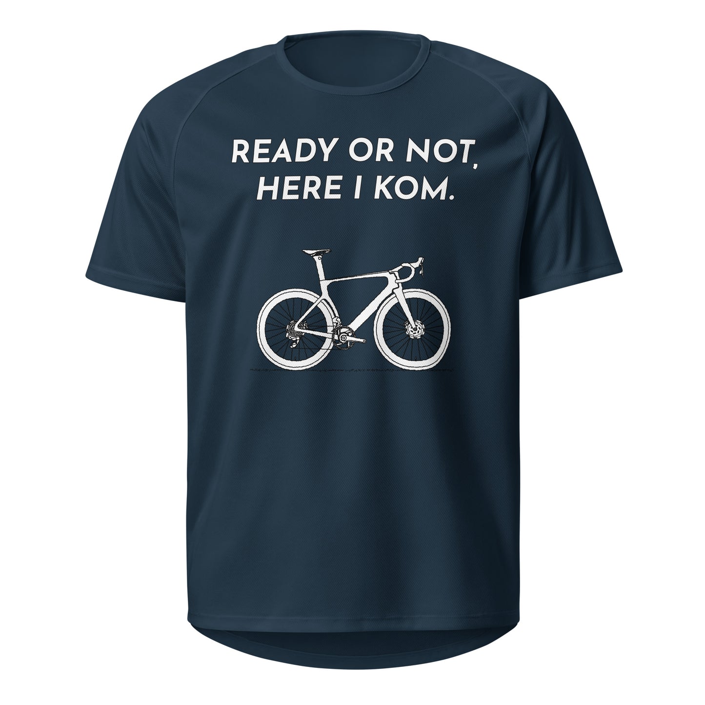 Ready Or Not Here I KOM Bicycle Sports Jersey, Adult Cyclist