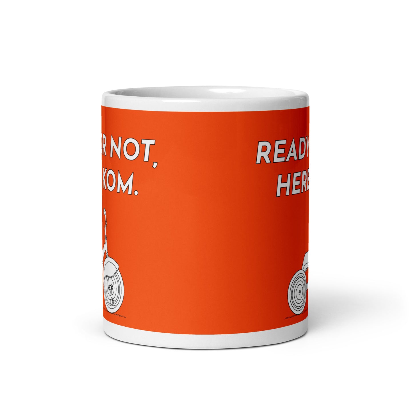 Ready Or Not, Here I KOM, Orange Tricycle Cyclist Mug