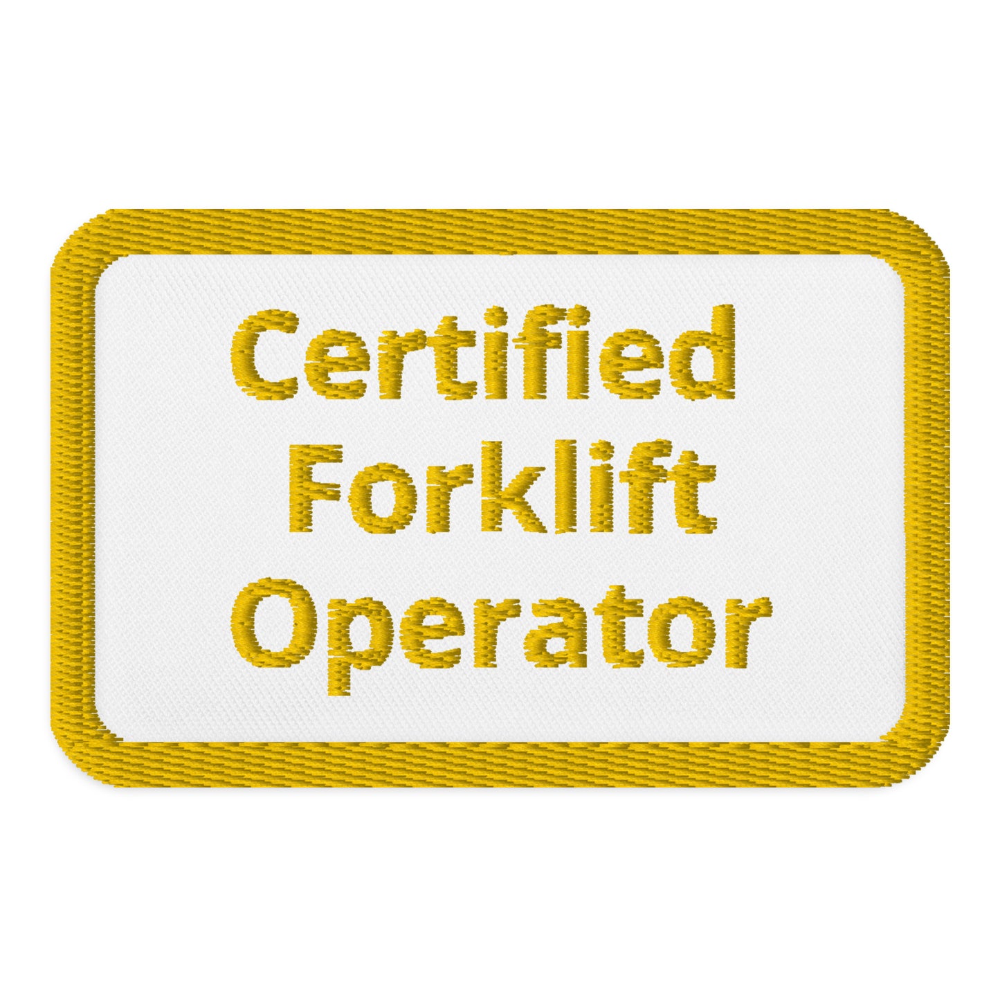 Certified Forklift Operator Embroidered Patch