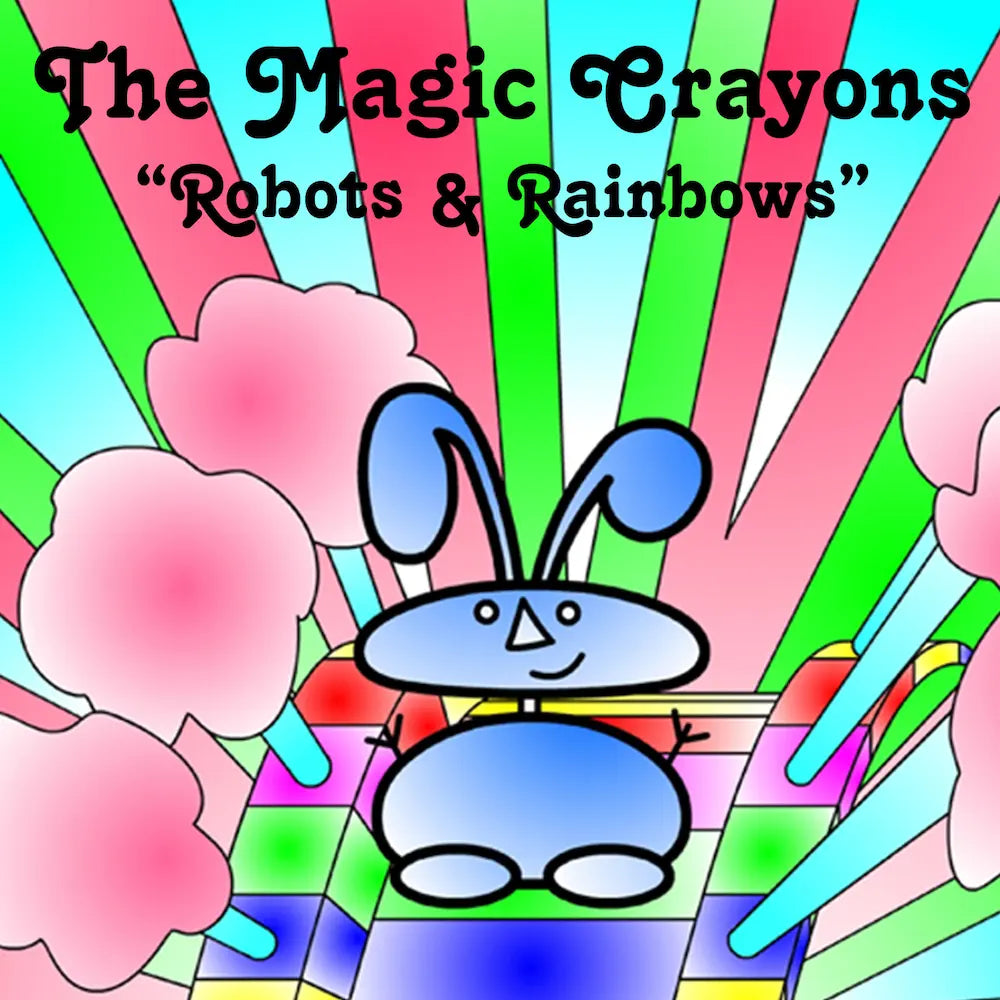 The Magic Crayons Robots and Rainbows Album, Digital Download. Original Children's Songs