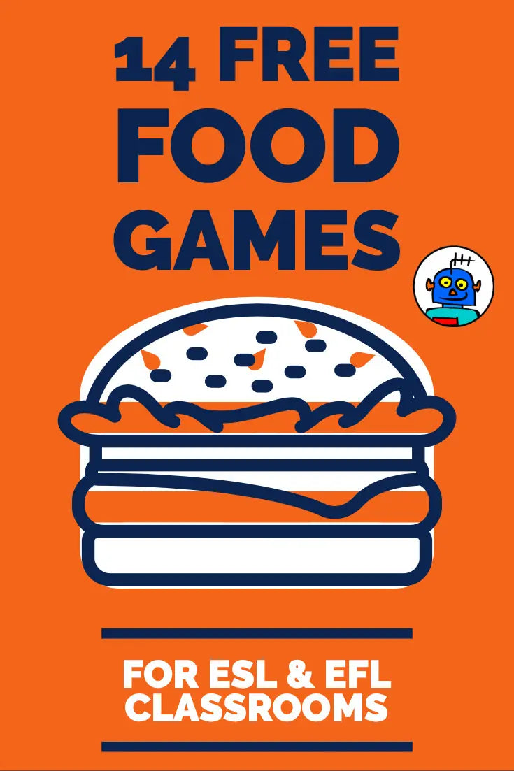 4 FREE FOOD GAMES FOR ESL AND EFL CLASSROOMS