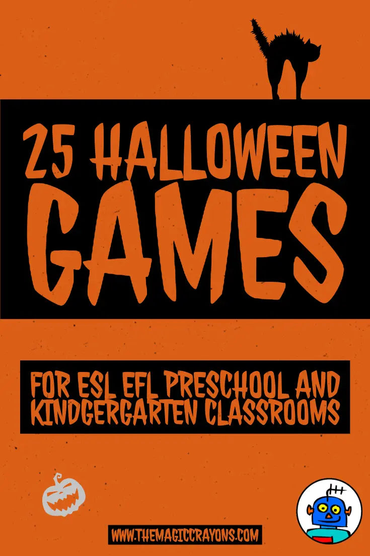 25 ESL EFL PRESCHOOL AND KINDERGARTEN HALLOWEEN GAMES