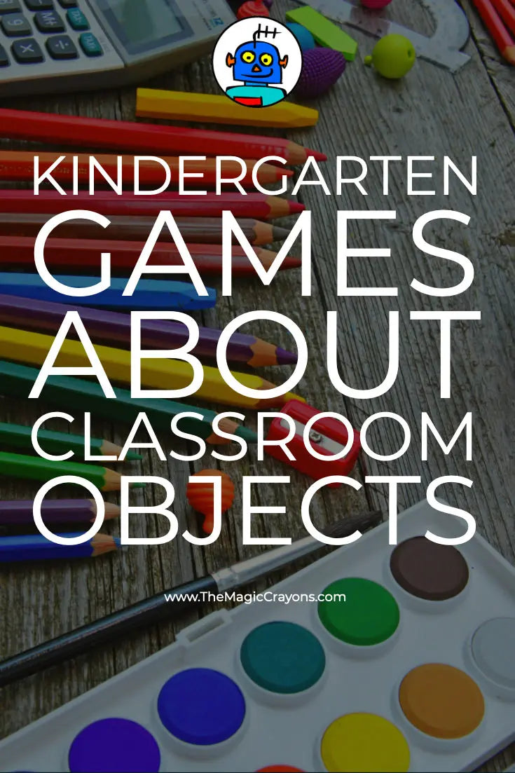 KINDERGARTEN GAMES ABOUT CLASSROOM OBJECTS