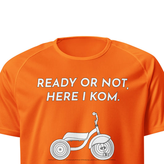 Ready Or Not Here I KOM, Tricycle Sports Jersey, Adult Cyclist