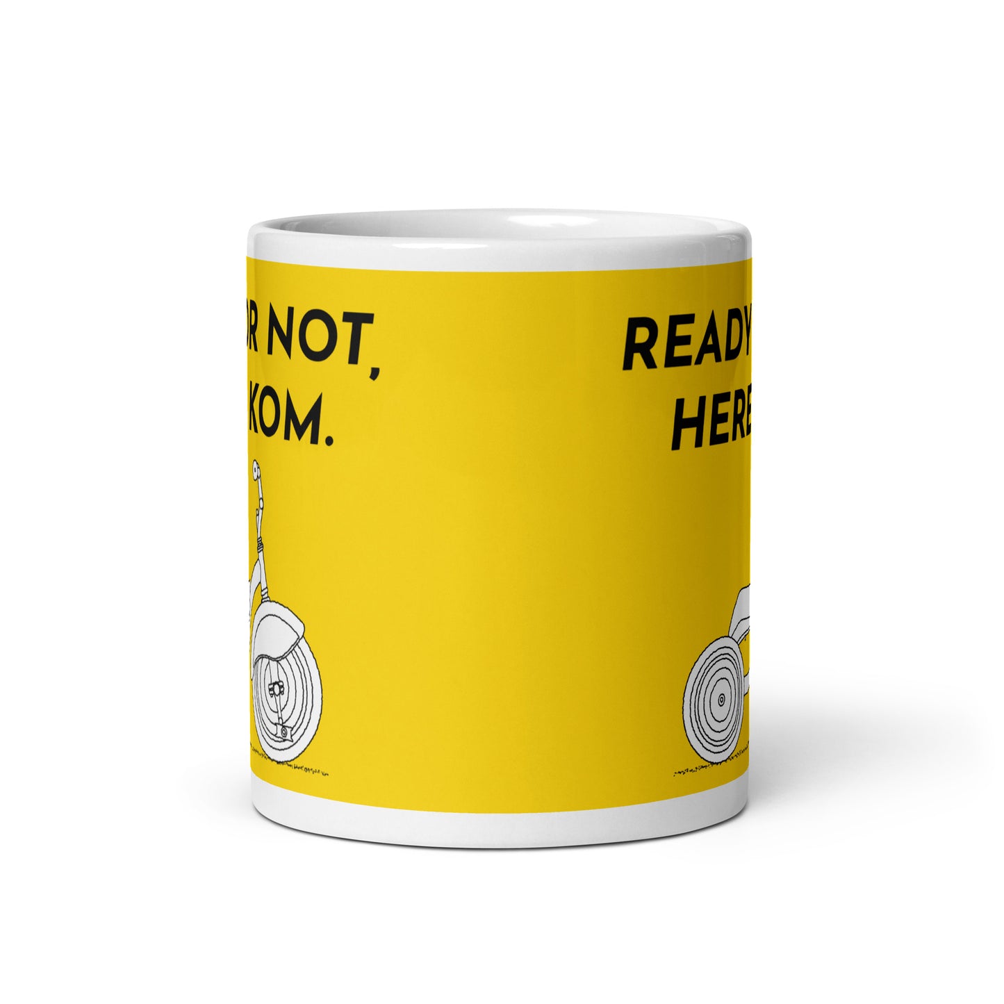 Ready Or Not, Here I KOM, Yellow Tricycle Cyclist Mug