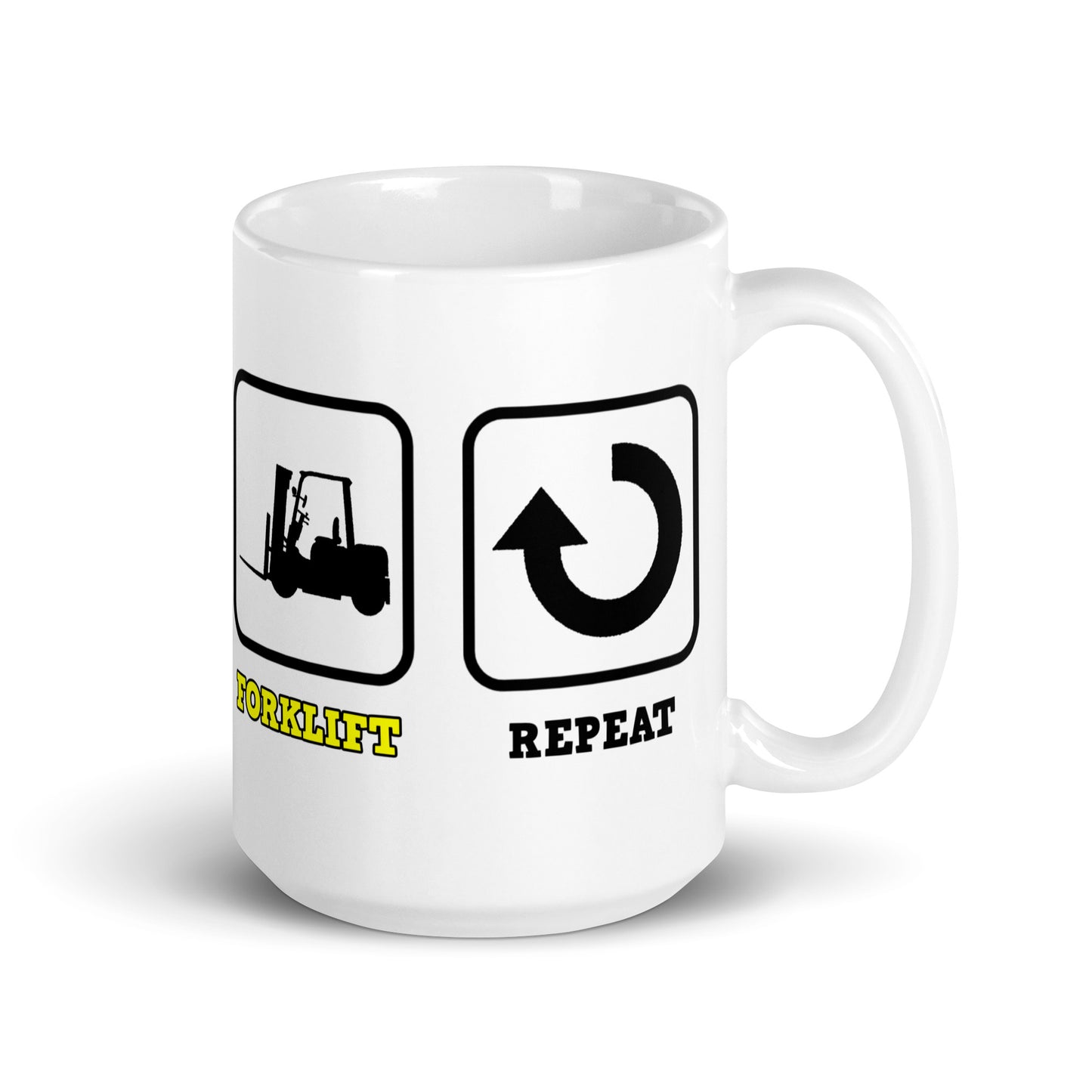 Eat Sleep Forklift Repeat Mug