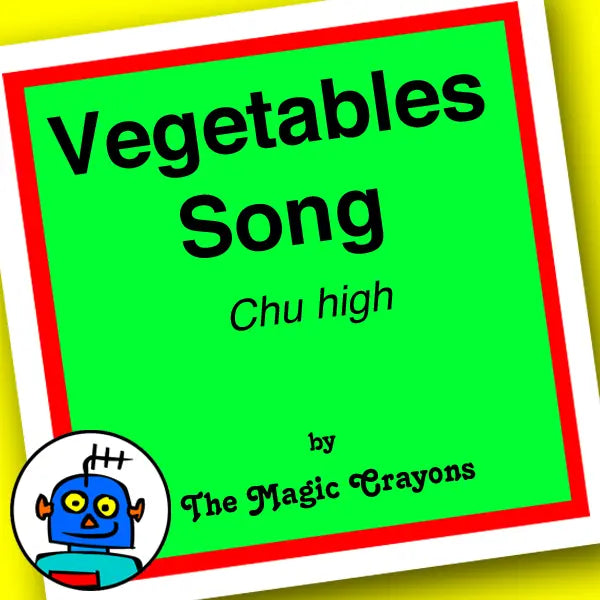 Chu High Food and Vegetables Song